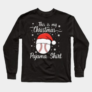 This Is My Christmas Baseball Pajama Long Sleeve T-Shirt